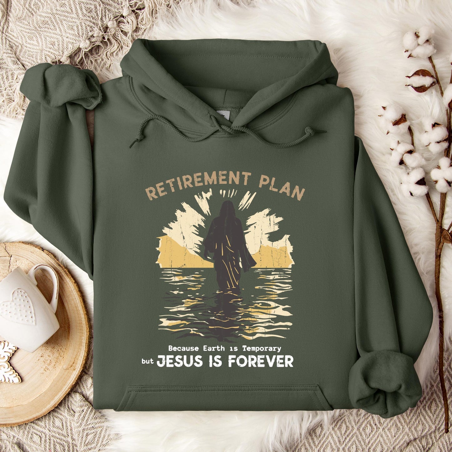 Retirement Plan Because Earth Is Temporary But Jesus Is Forever Hoodie