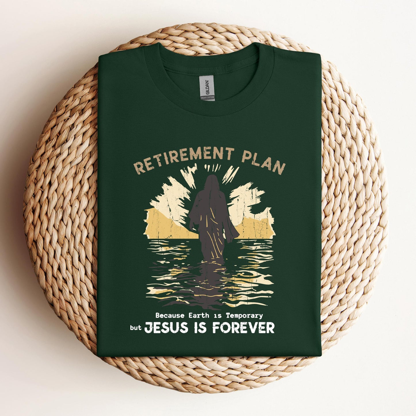 Retirement Plan Because Earth Is Temporary But Jesus Is Forever