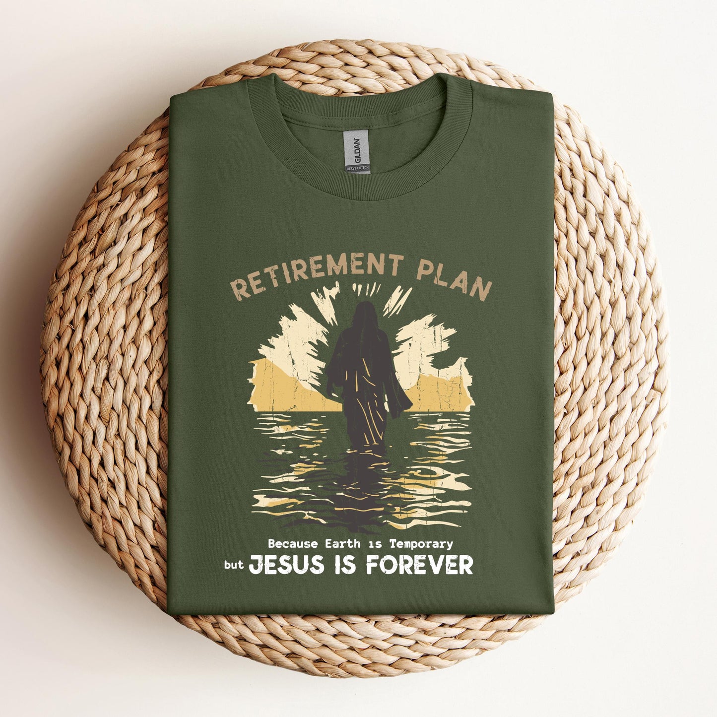 Retirement Plan Because Earth Is Temporary But Jesus Is Forever