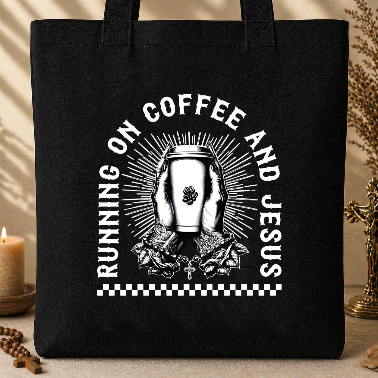 Running On Coffee And Jesus 01 Tote Bag