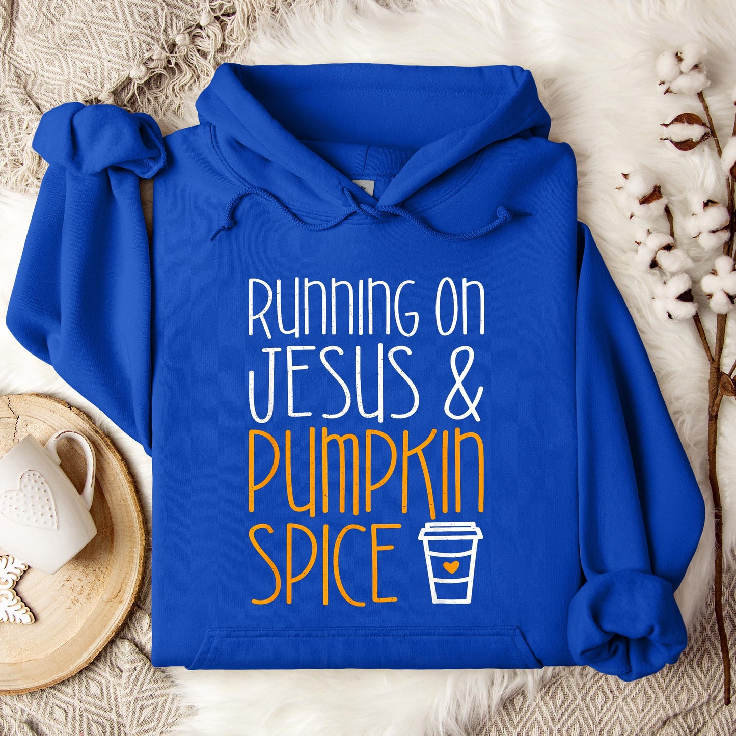 Running On Jesus And Pumpkin Spice Hoodie