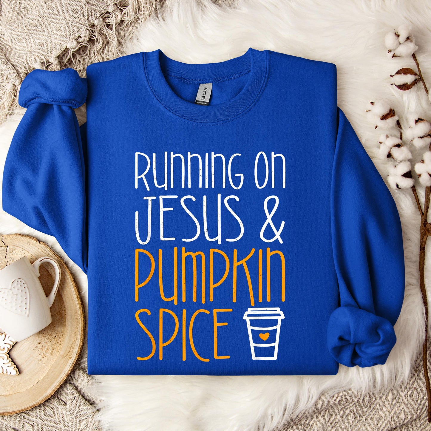 Running On Jesus And Pumpkin Spice Sweatshirt