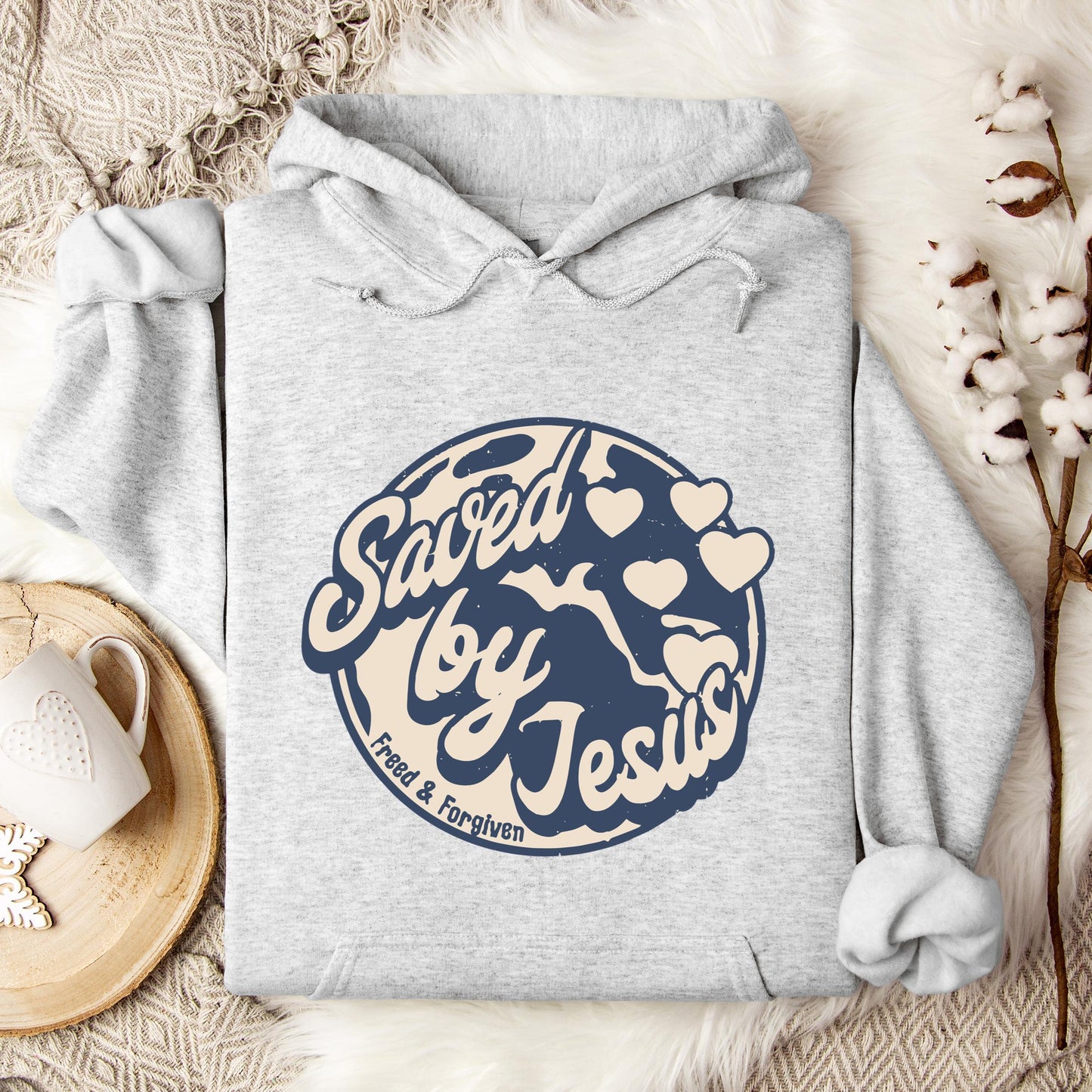 Saved By Jesus Freed And Forgiven Hoodie