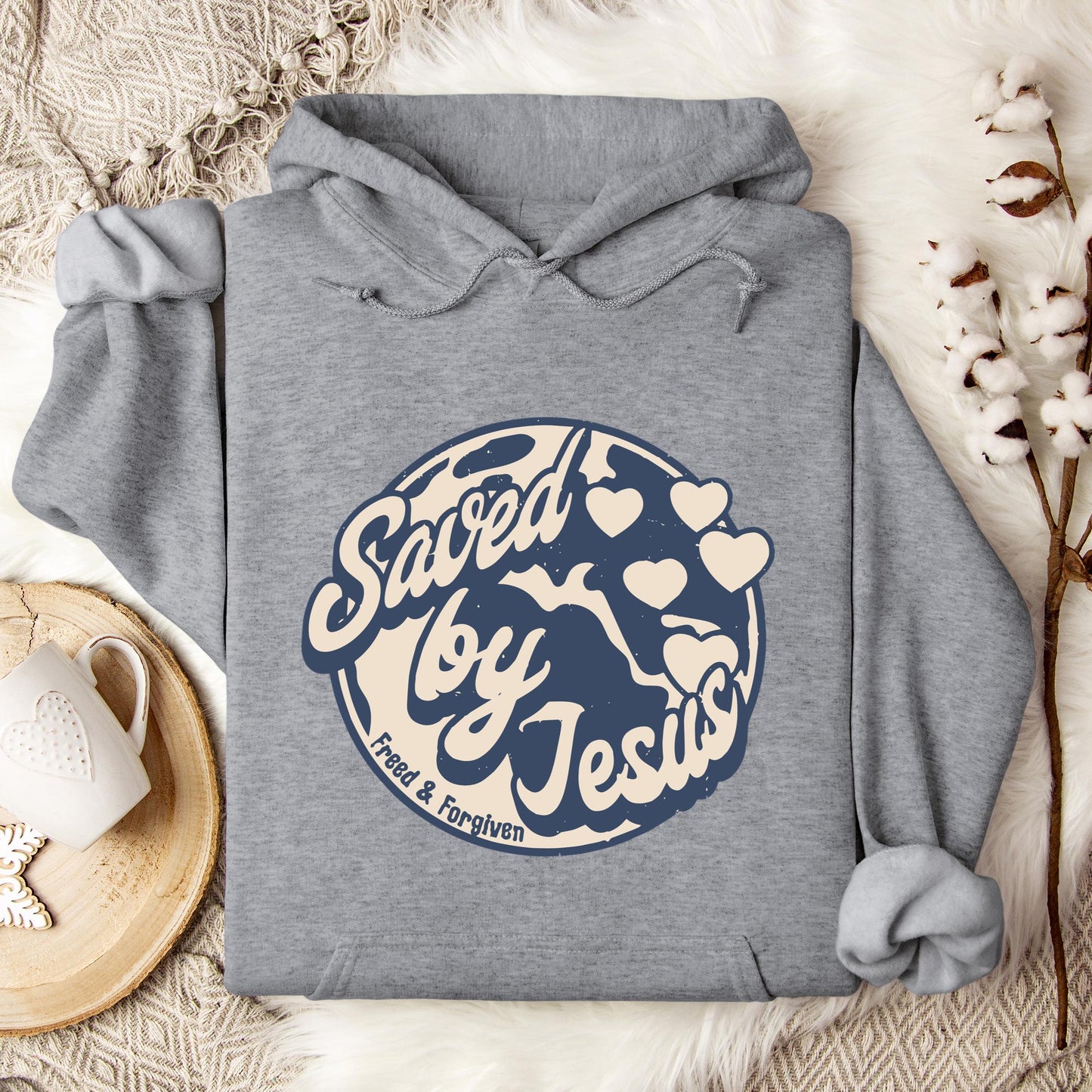 Saved By Jesus Freed And Forgiven Hoodie