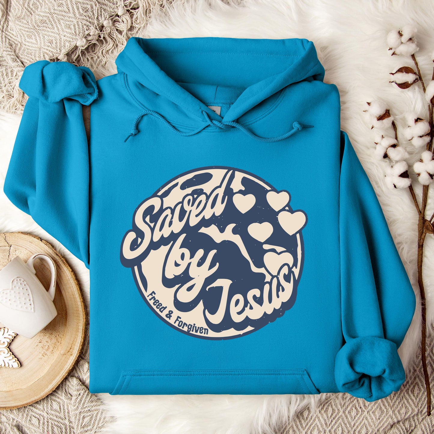 Saved By Jesus Freed And Forgiven Hoodie