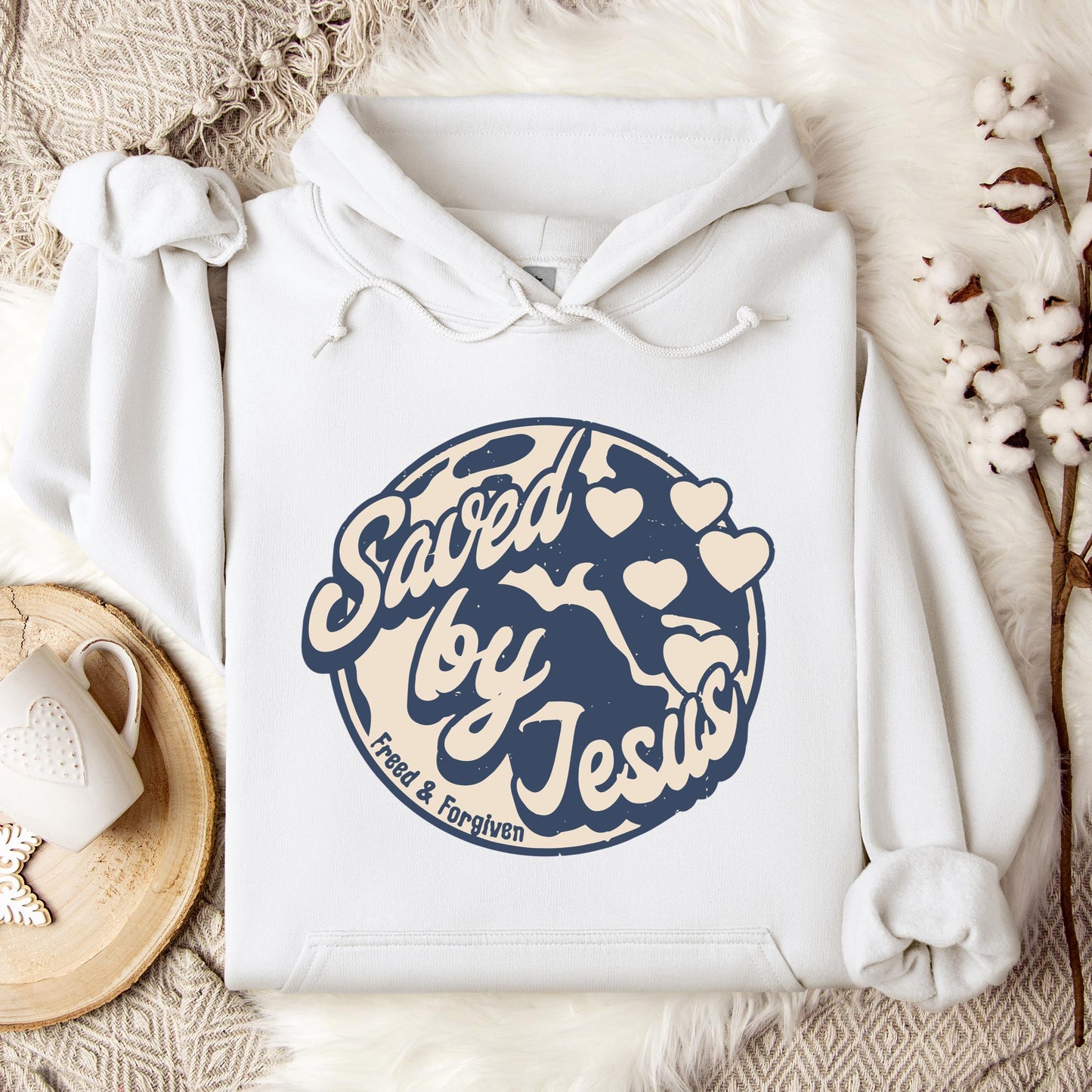 Saved By Jesus Freed And Forgiven Hoodie