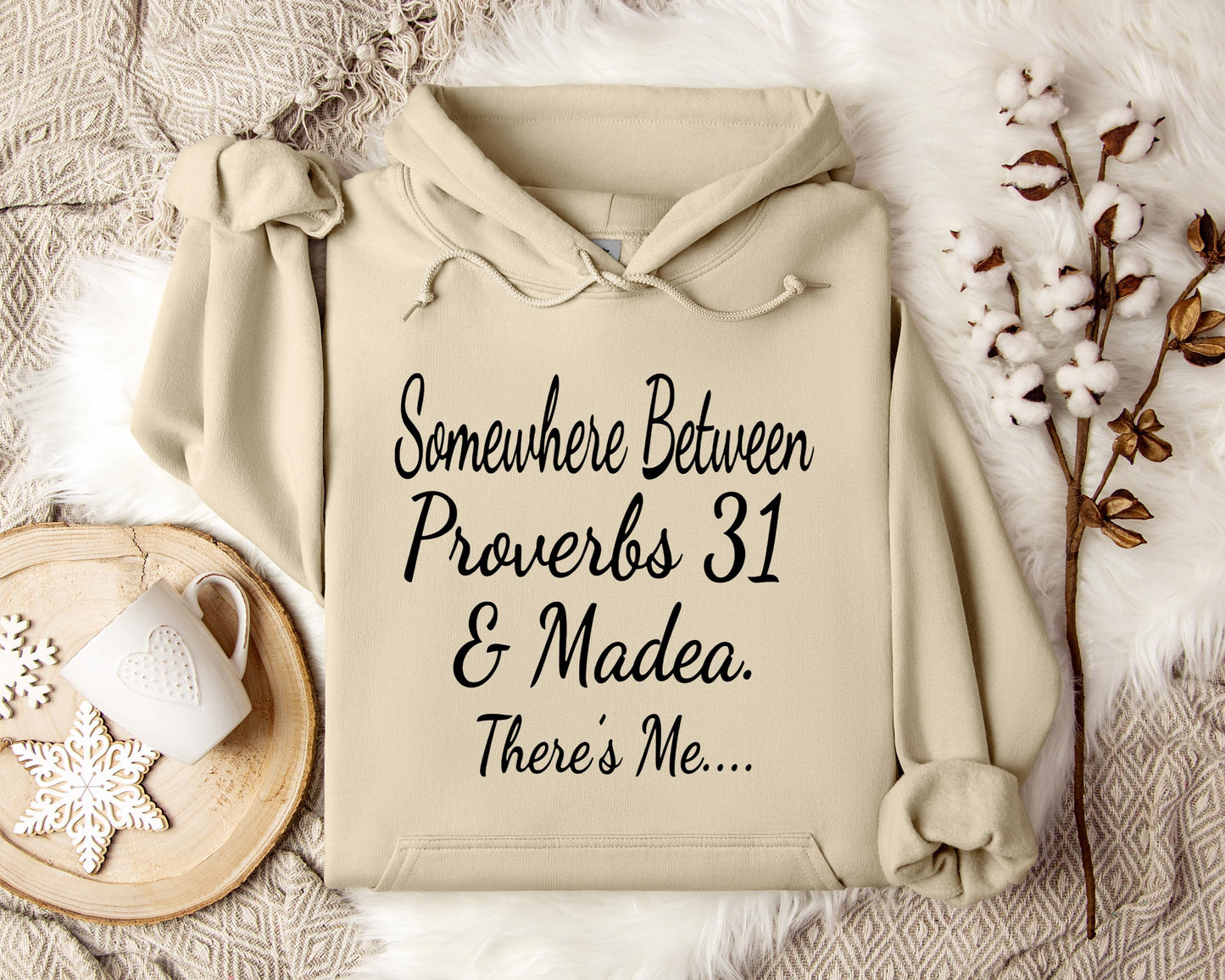 Somewhere Between Proverbs 31 And Madea There's Me
