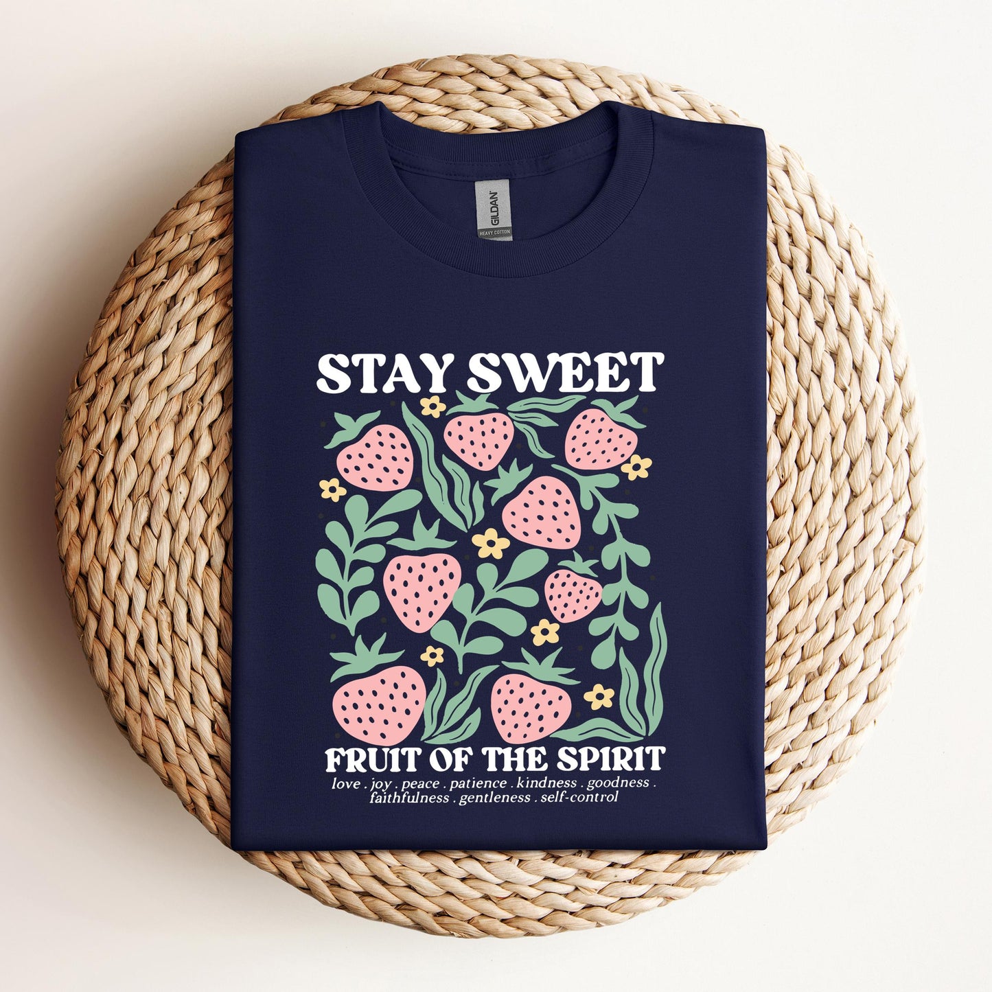 Stay Sweet Fruit Of The Spirit