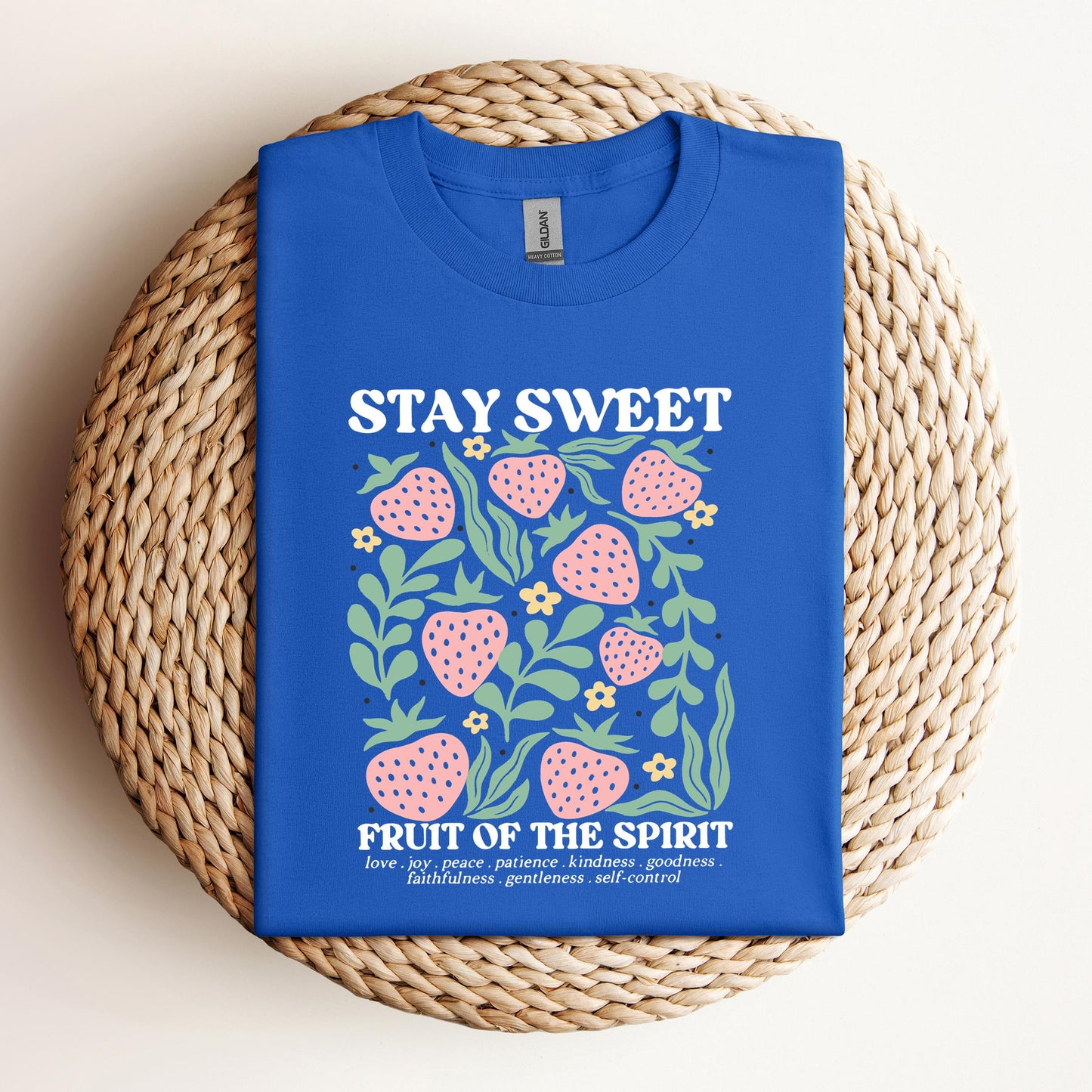 Stay Sweet Fruit Of The Spirit