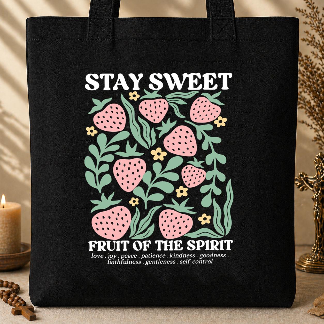 Stay Sweet Fruit Of The Spirit Tote Bag