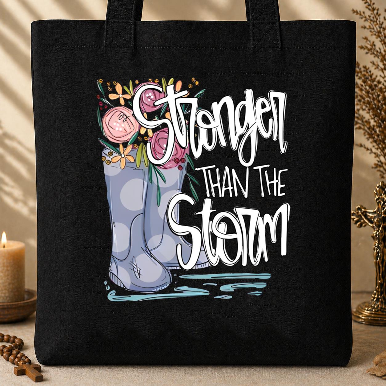 Stronger Than The Storm 02 Tote Bag