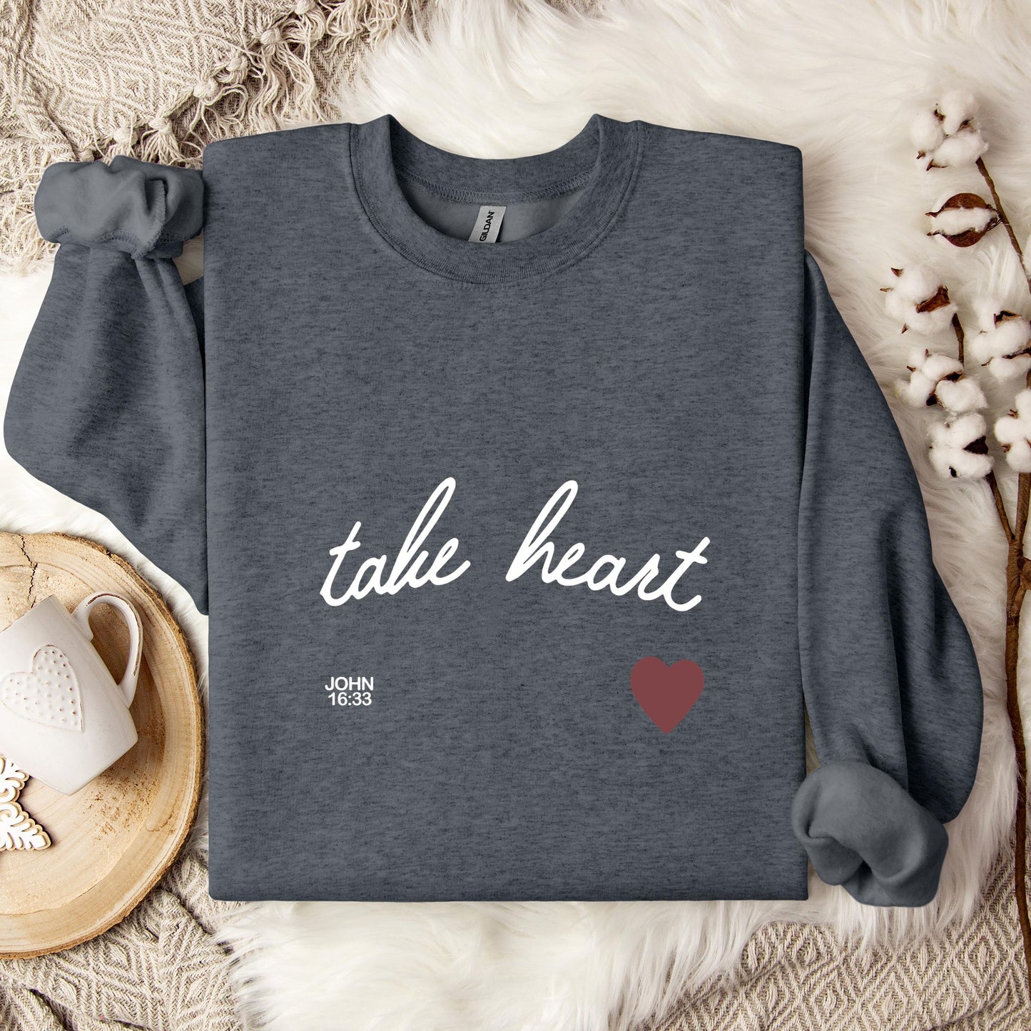 Take Heart John 16.33 Sweatshirt