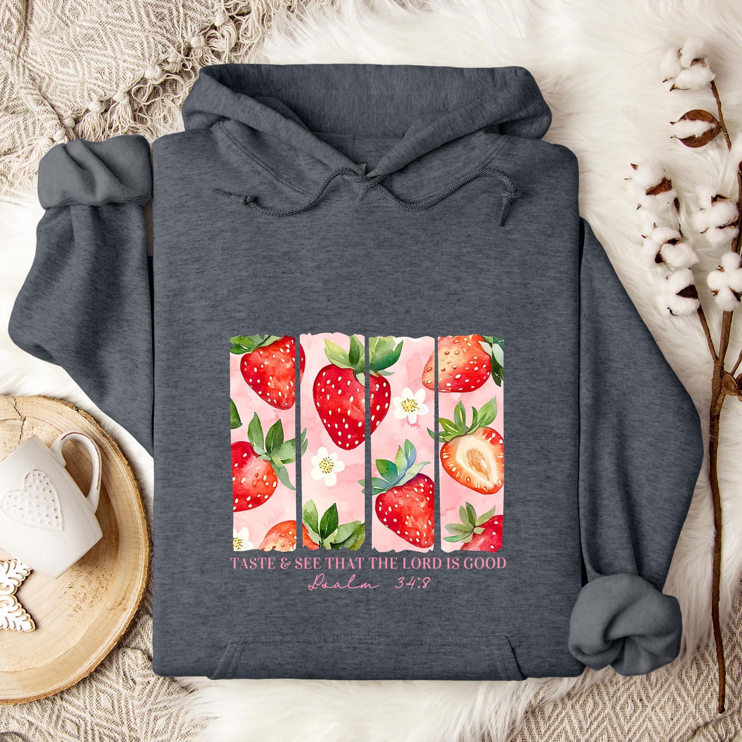 Taste & See That The Lord Is Good Psalm 34.8 Hoodie