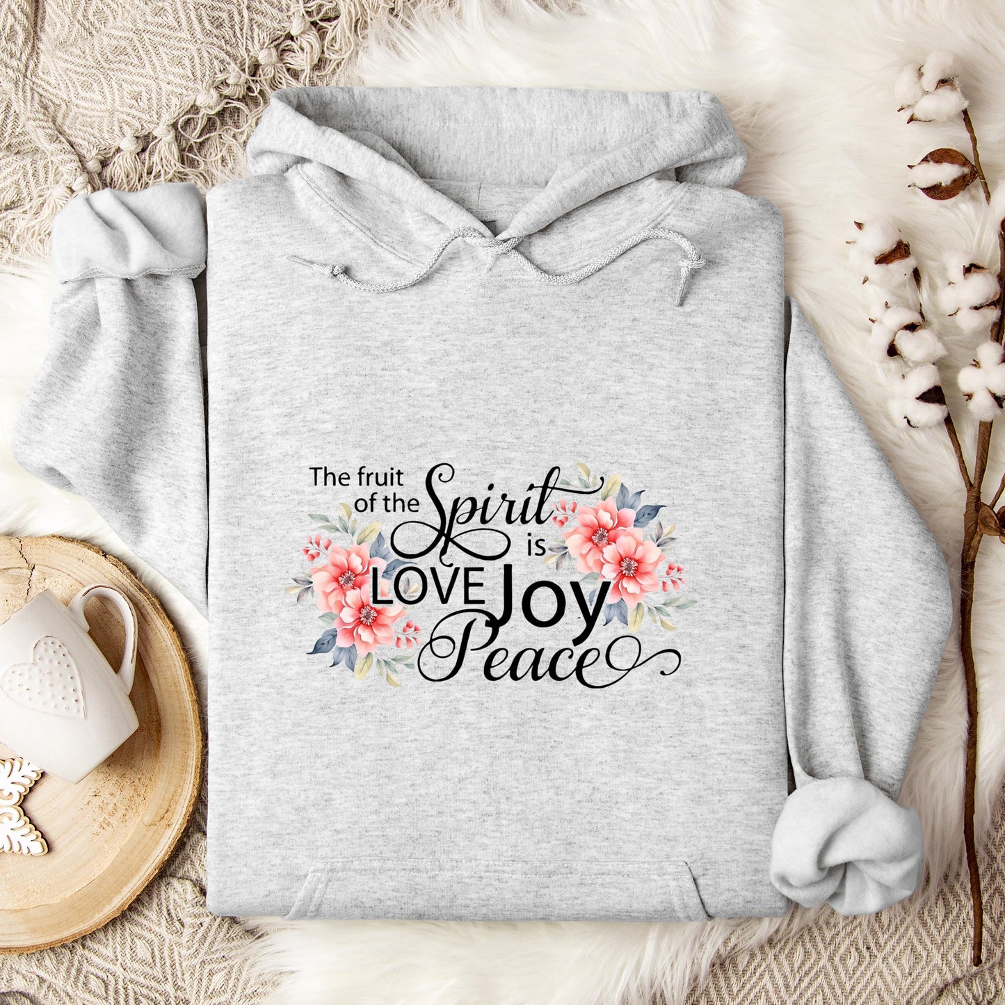 The Fruit Of The Spirit Is Love Joy Peace Hoodie