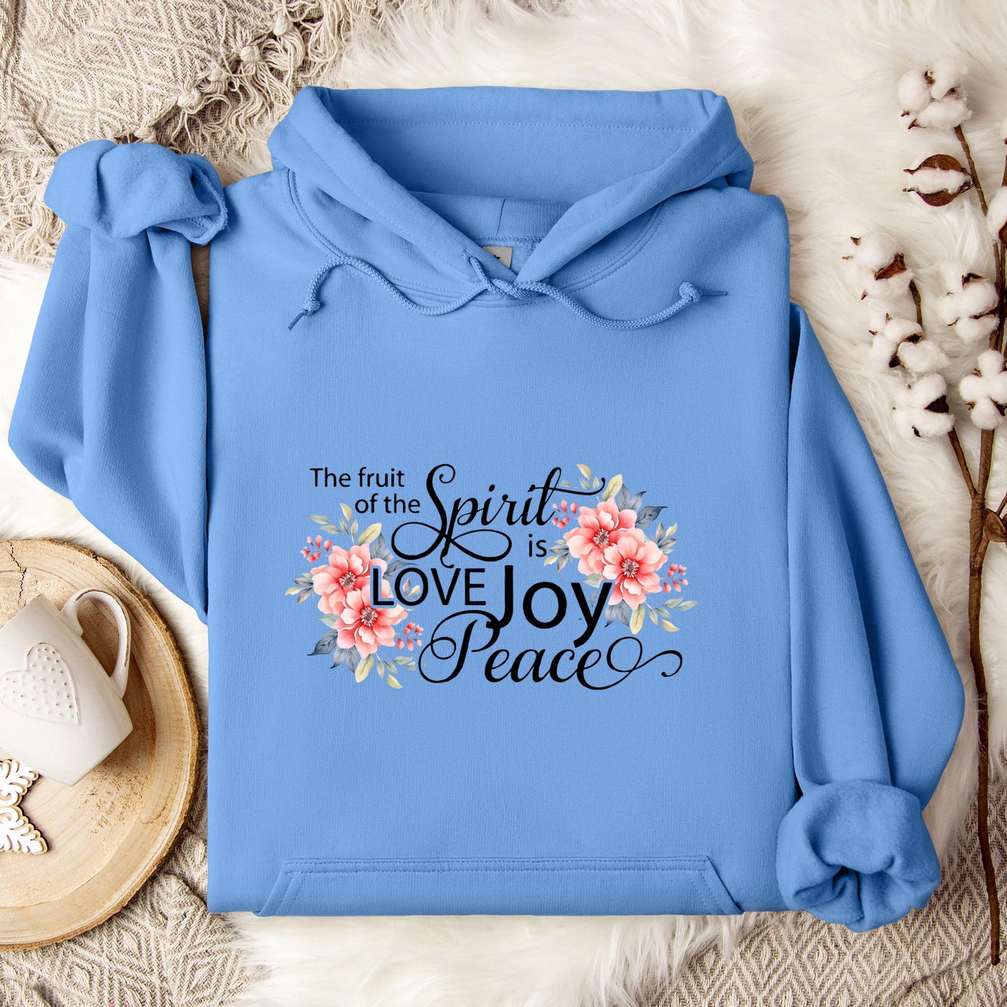 The Fruit Of The Spirit Is Love Joy Peace Hoodie