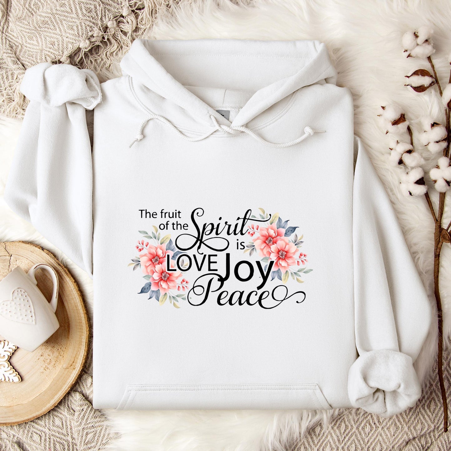 The Fruit Of The Spirit Is Love Joy Peace Hoodie