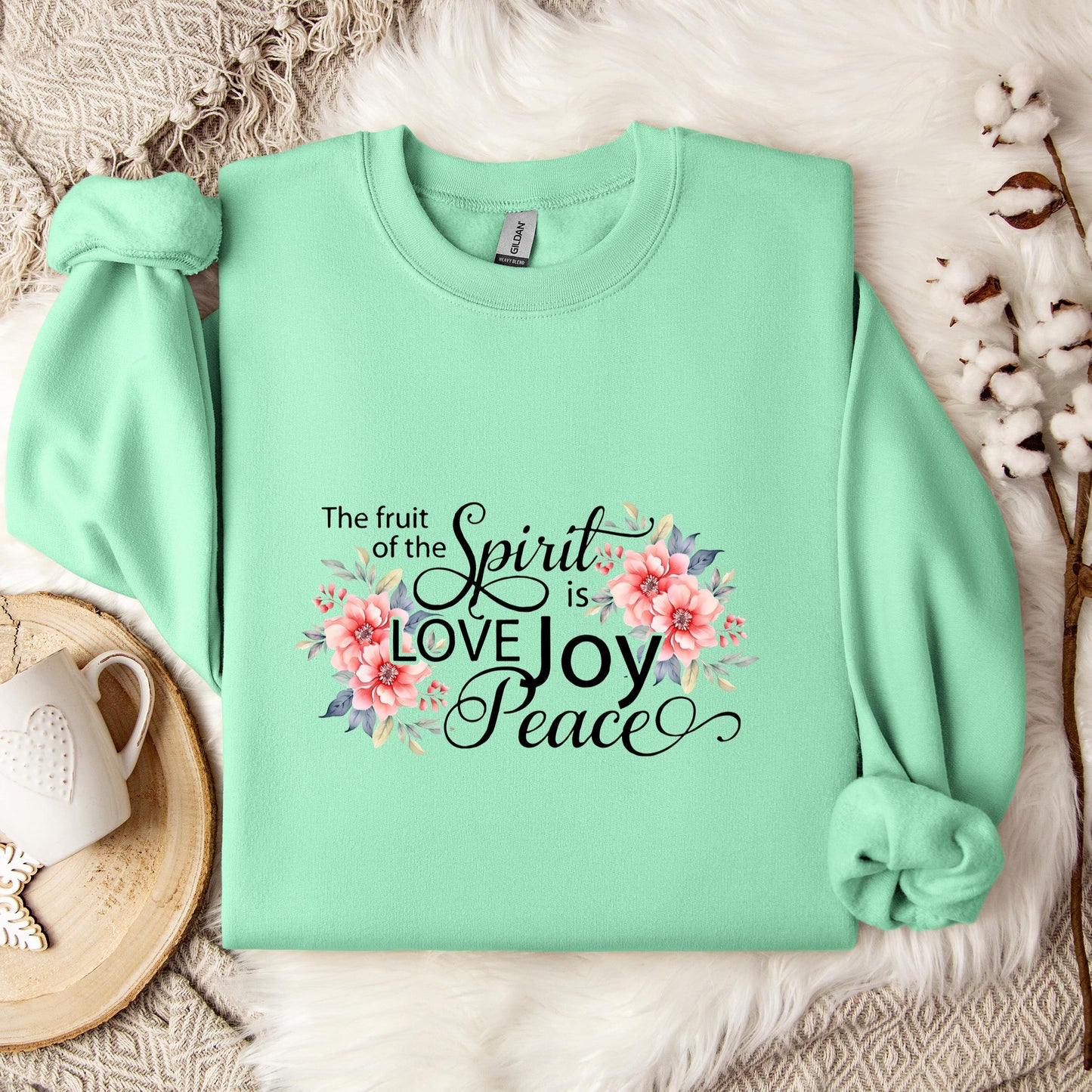 The Fruit Of The Spirit Is Love Joy Peace Sweatshirt