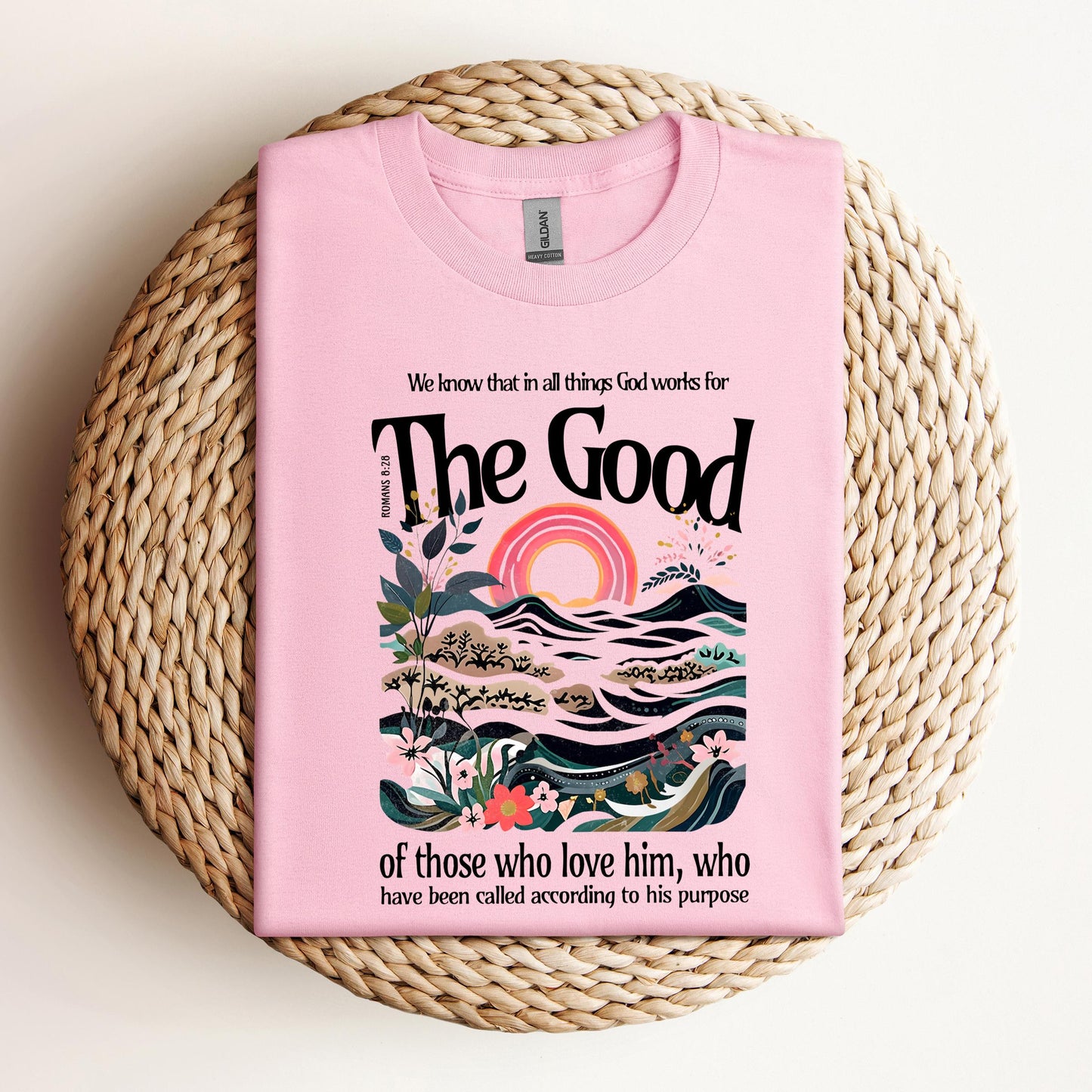 The Good Of Those Who Love Him Romans 8.28