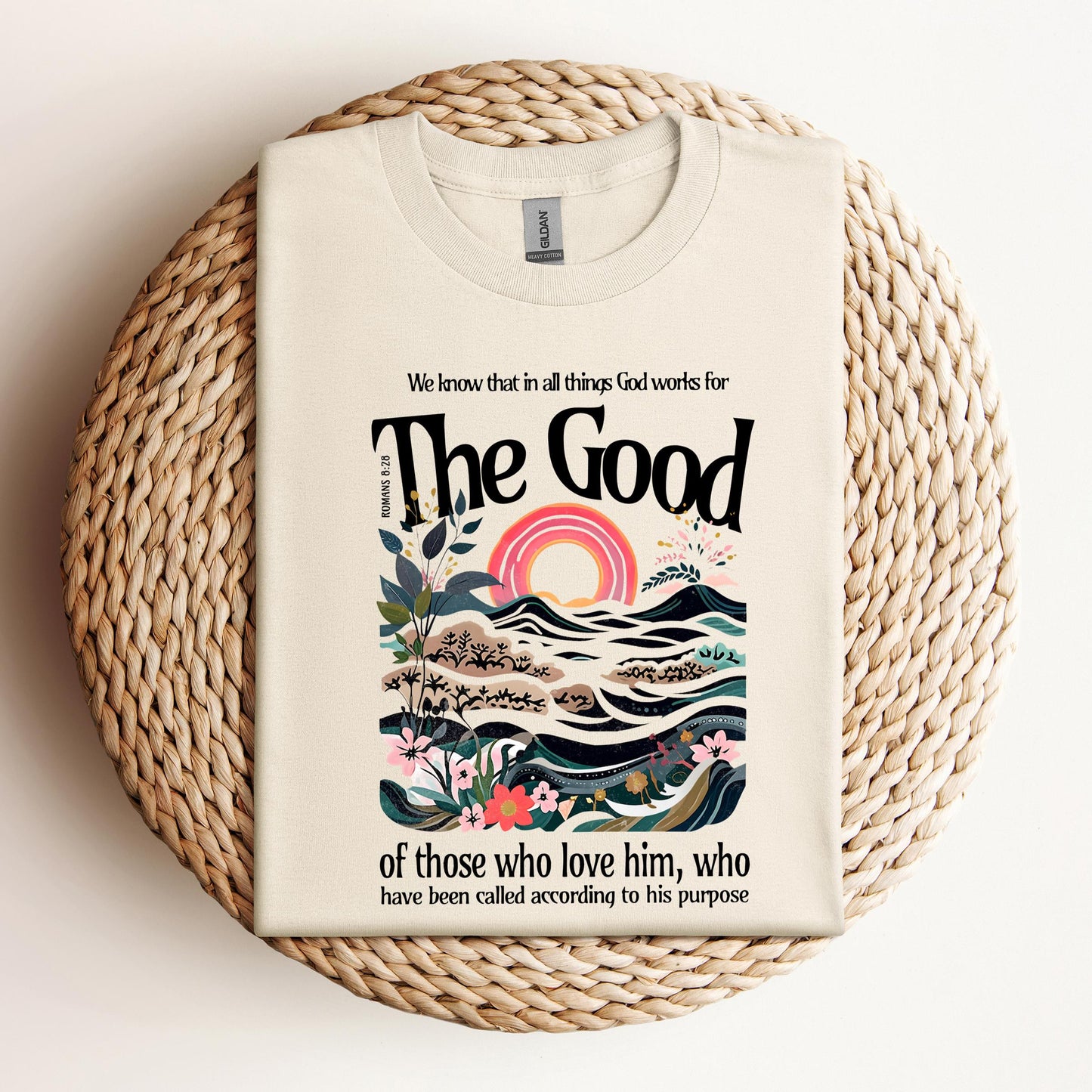 The Good Of Those Who Love Him Romans 8.28