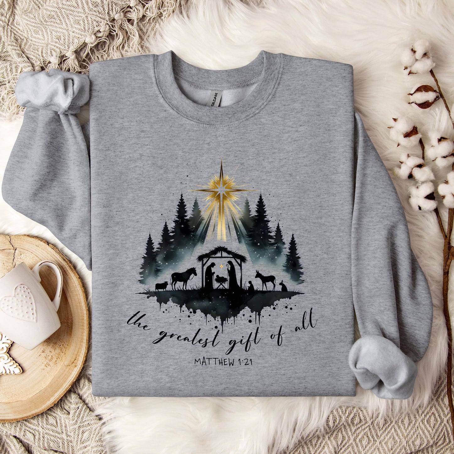 The Greatest Gift Of All Matthew 1.21 05 Sweatshirt