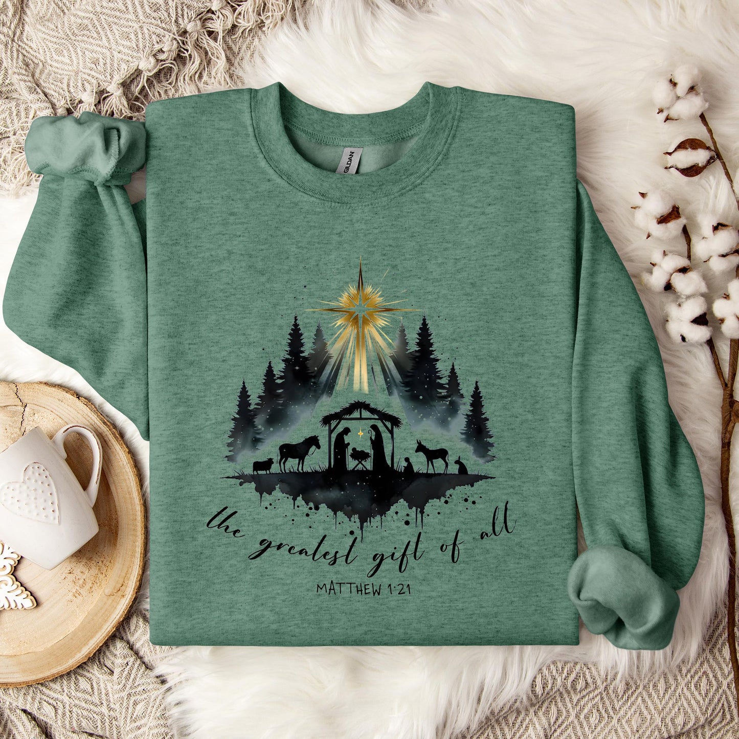 The Greatest Gift Of All Matthew 1.21 05 Sweatshirt