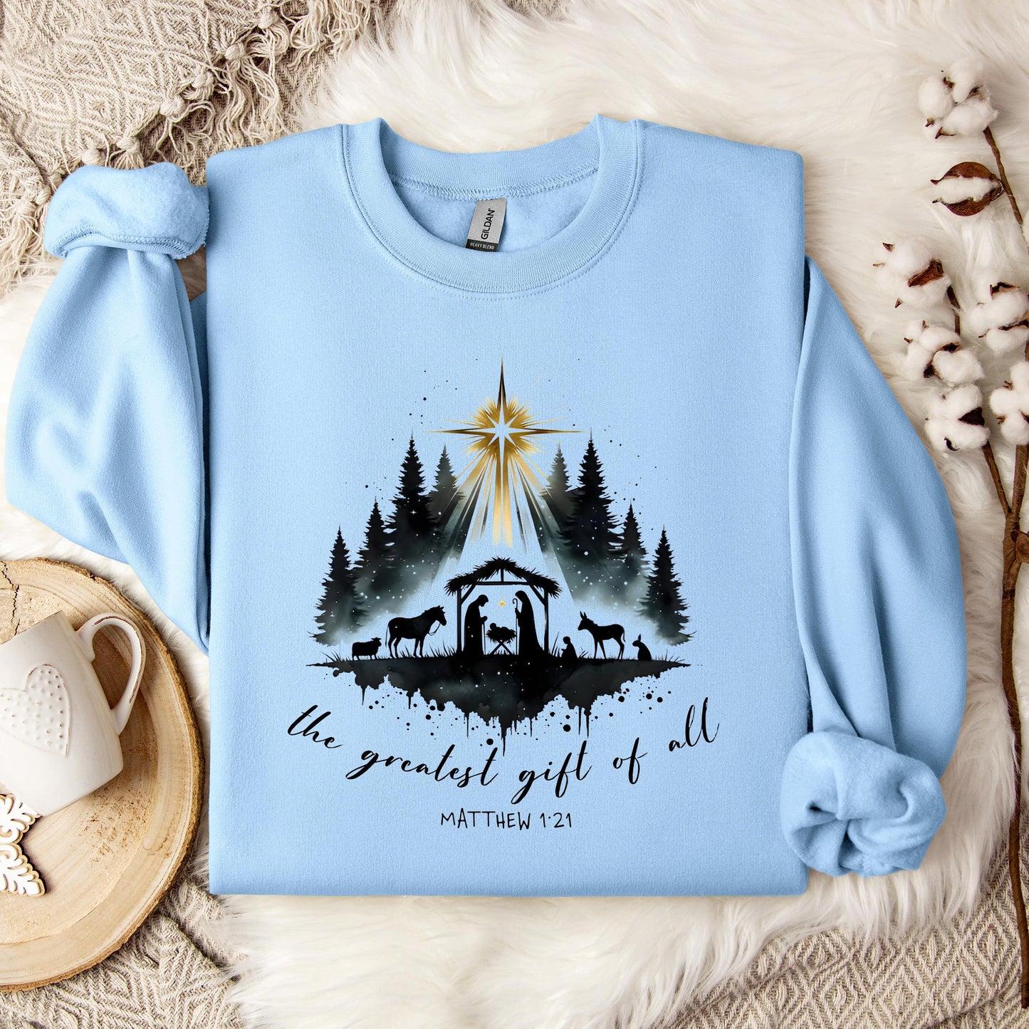 The Greatest Gift Of All Matthew 1.21 05 Sweatshirt