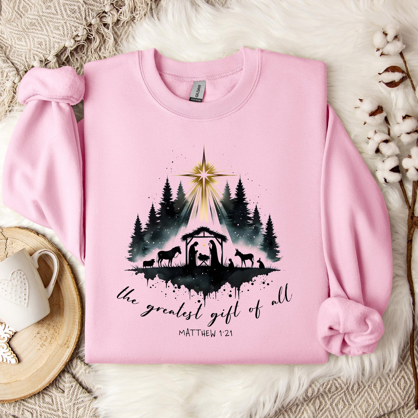 The Greatest Gift Of All Matthew 1.21 05 Sweatshirt
