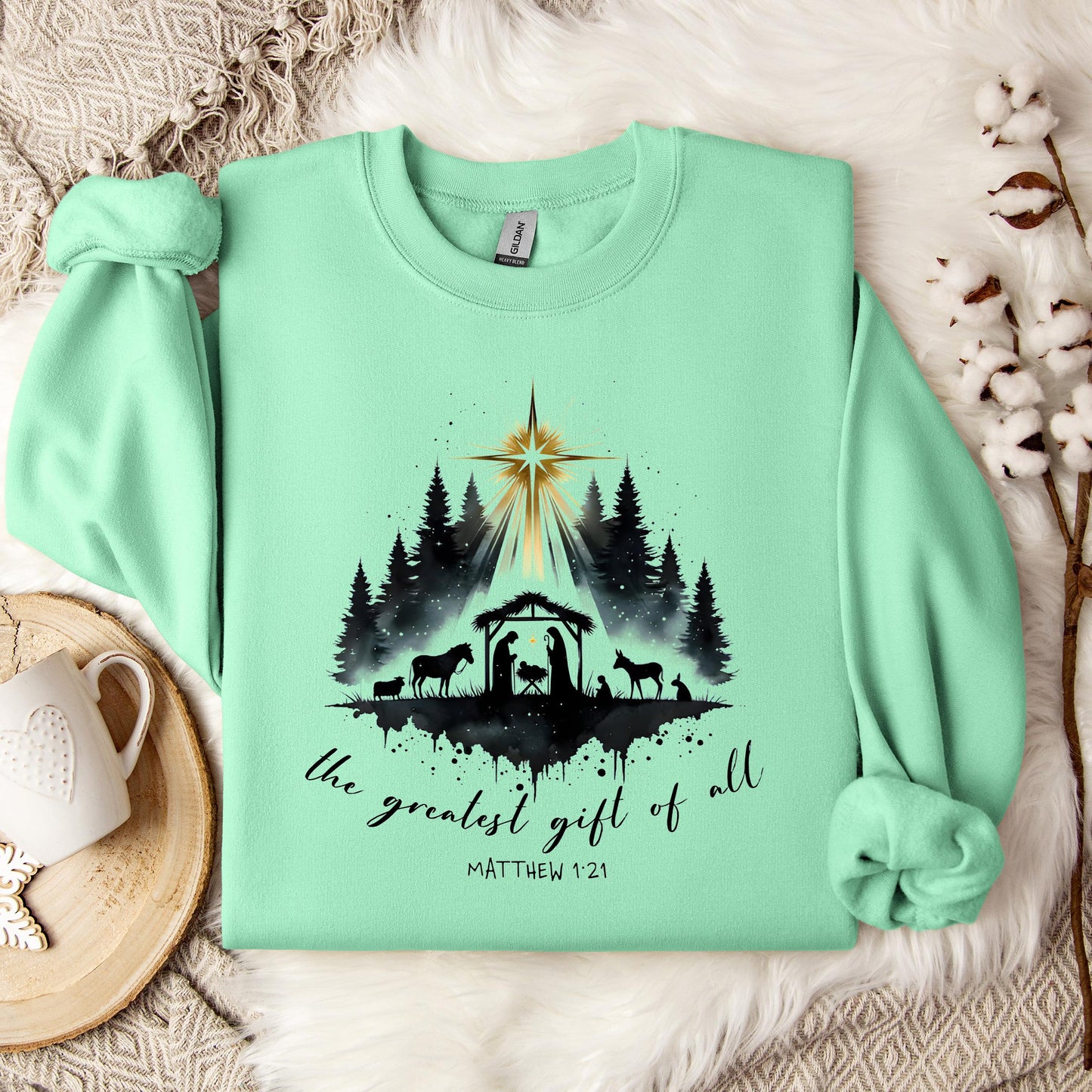 The Greatest Gift Of All Matthew 1.21 05 Sweatshirt