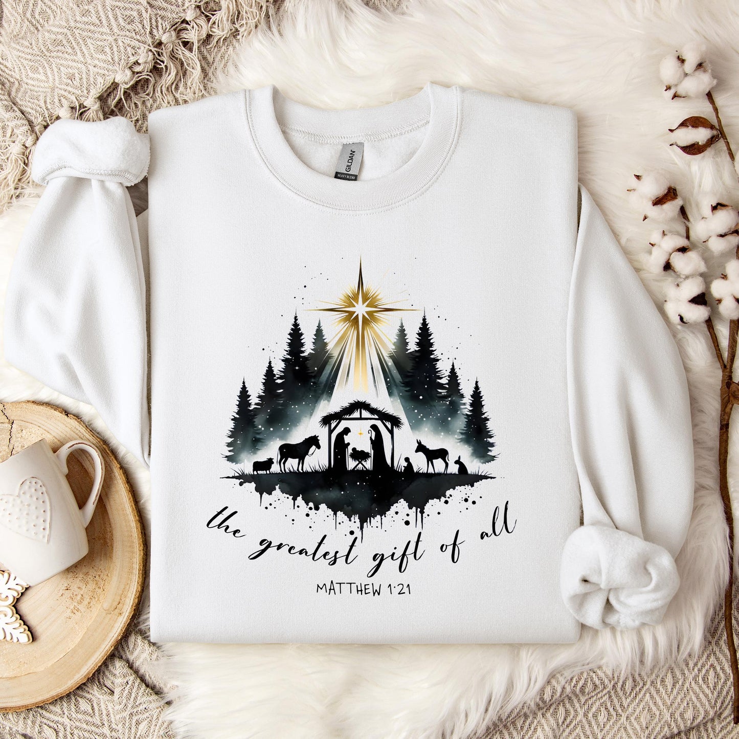 The Greatest Gift Of All Matthew 1.21 05 Sweatshirt