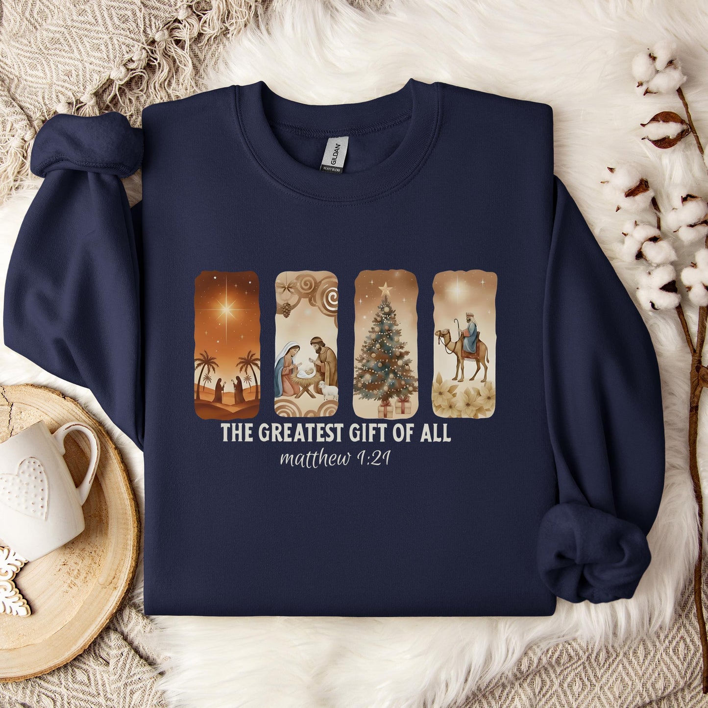 The Greatest Gift Of All Matthew 1.21 06 Sweatshirt