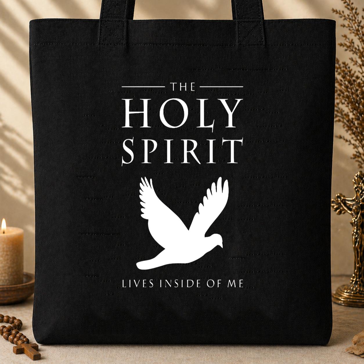 The Holy Spirit Lives Inside Of Me Tote Bag