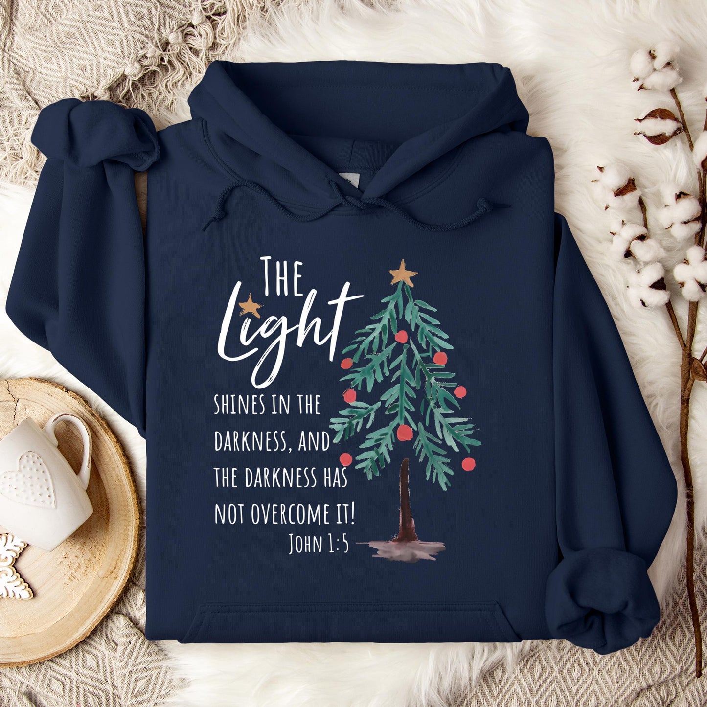 The Light Shines In The Darkness And The Darkness Will Not Overcome It John 1.5 01 Hoodie