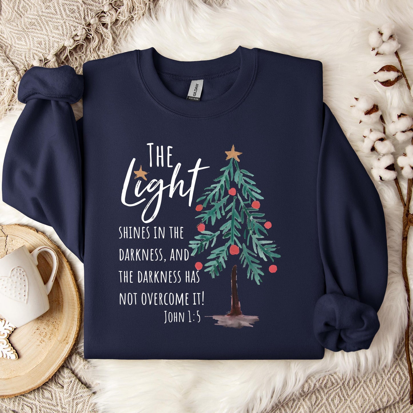 The Light Shines In The Darkness And The Darkness Will Not Overcome It John 1.5 01 Sweatshirt