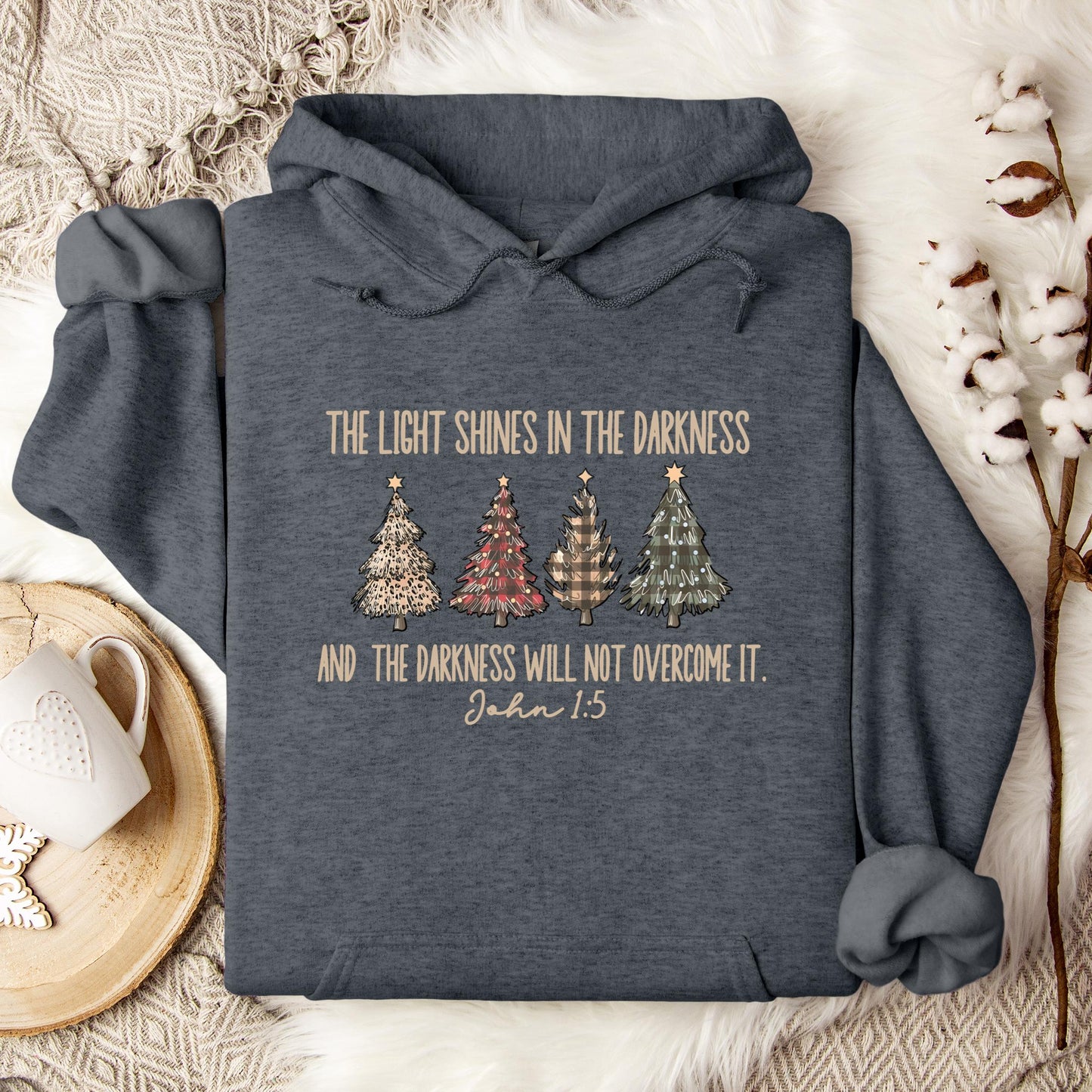 The Light Shines In The Darkness And The Darkness Will Not Overcome It John 1.5 Hoodie
