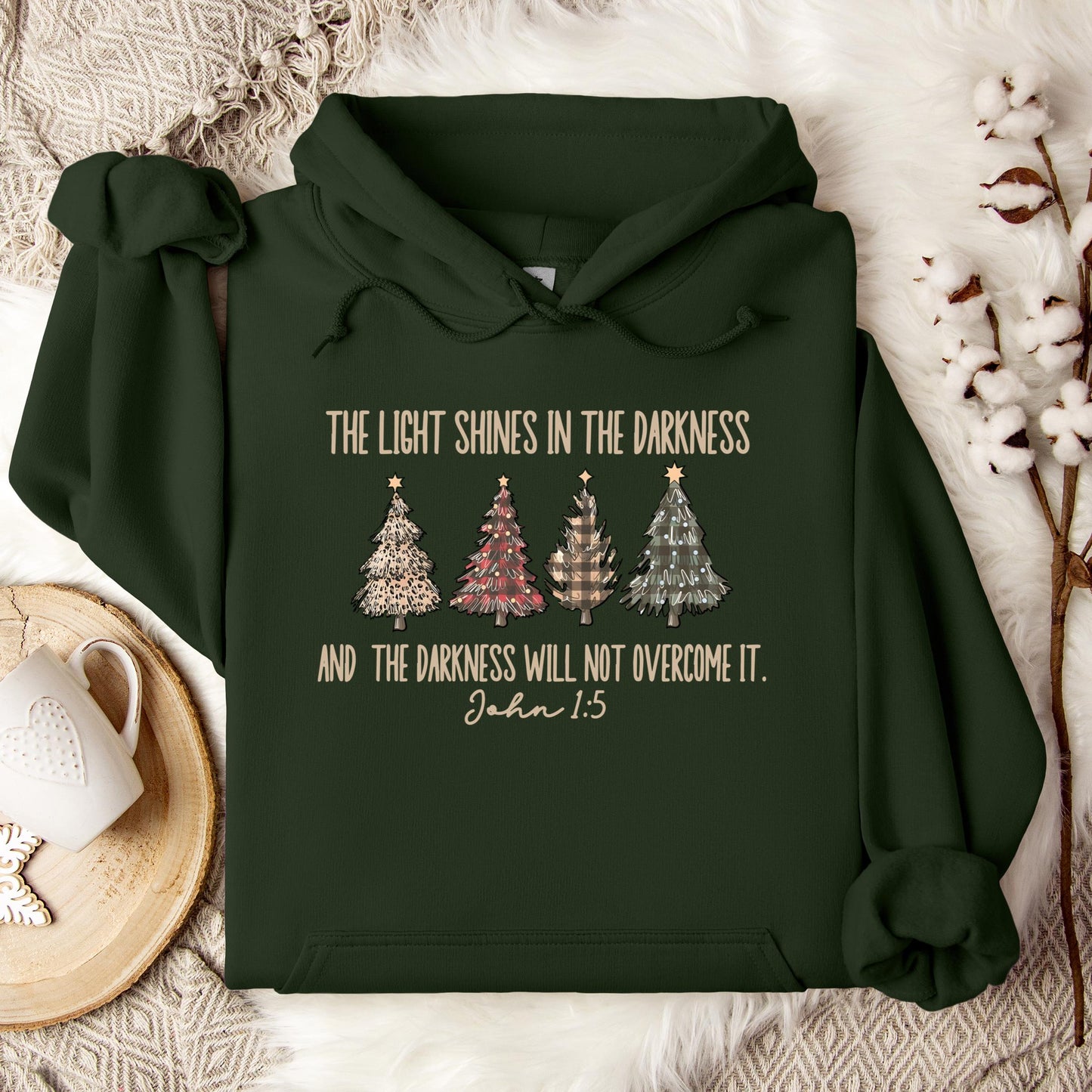 The Light Shines In The Darkness And The Darkness Will Not Overcome It John 1.5 Hoodie
