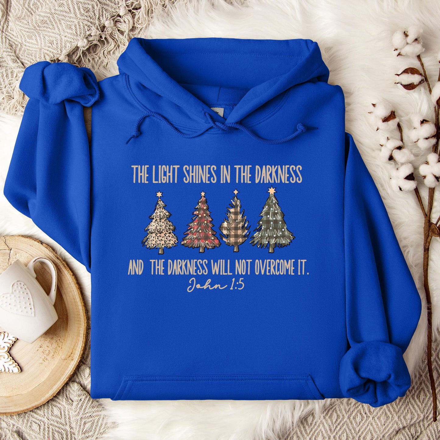 The Light Shines In The Darkness And The Darkness Will Not Overcome It John 1.5 Hoodie
