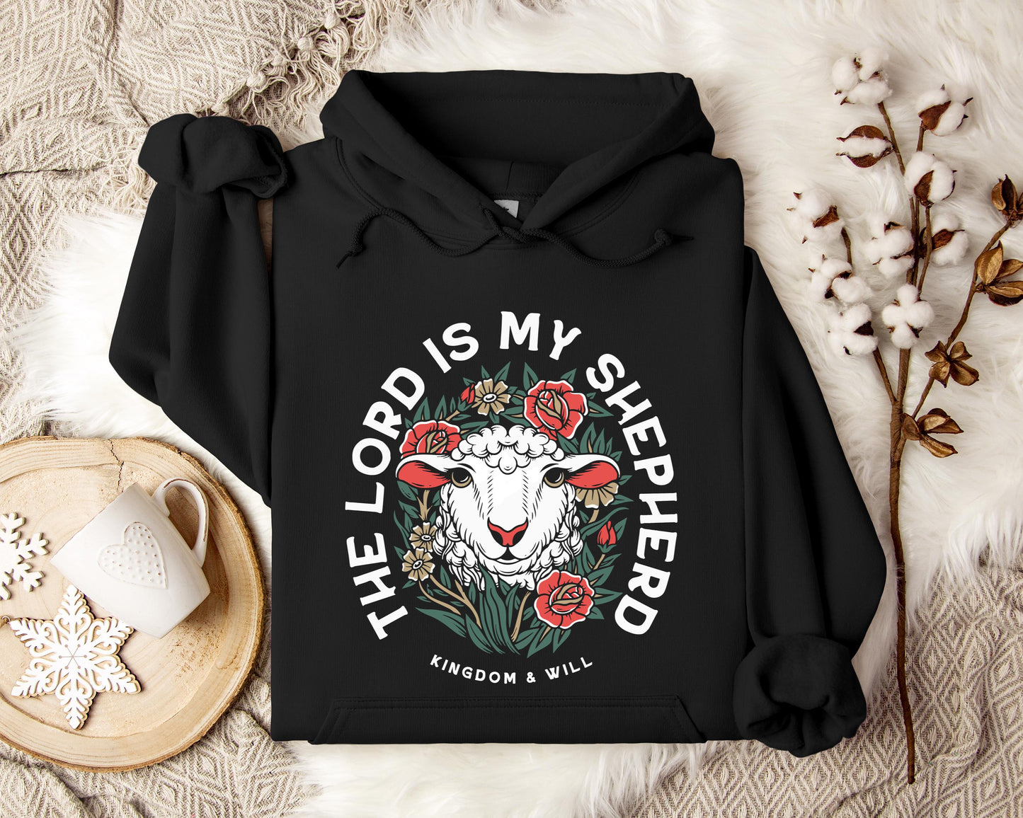 The Lord Is My Shepherd Kingdom And Will Hoodie