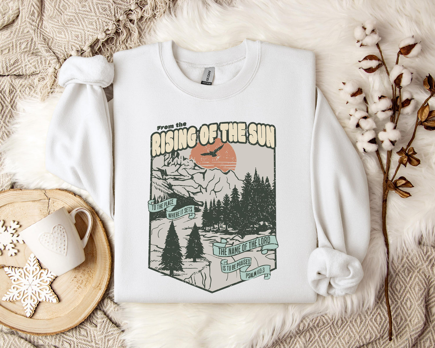 The Name Of The Lord Is To Be Praised Psalm 113.3 Sweatshirt