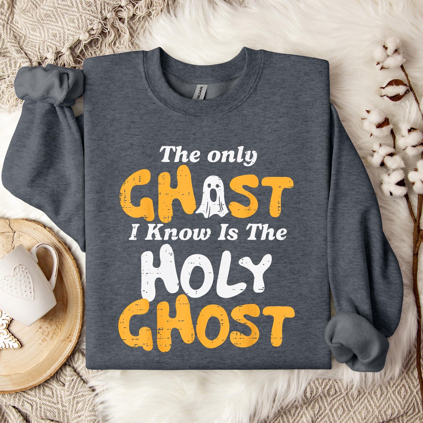 The Only Ghost I Know Is Holy Ghost 01 Sweatshirt