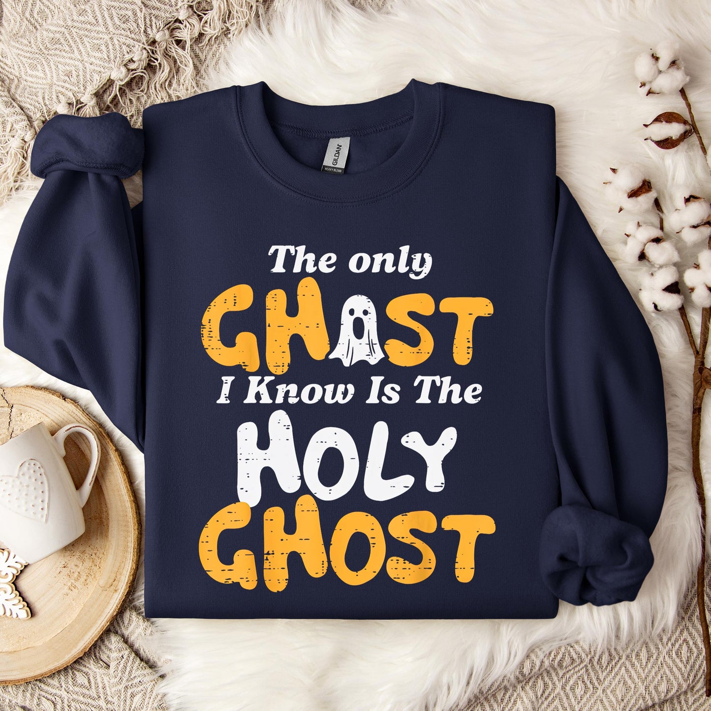 The Only Ghost I Know Is Holy Ghost 01 Sweatshirt