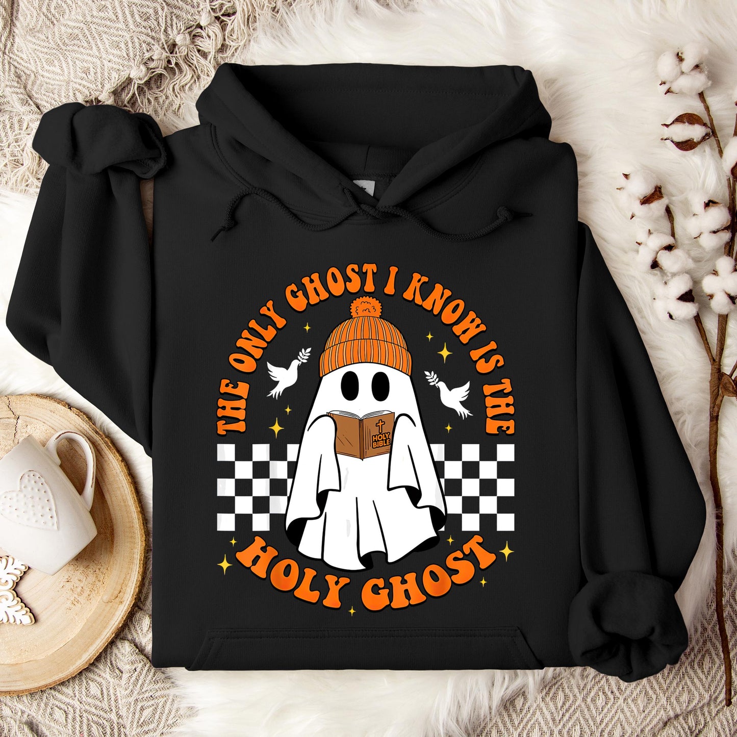 The Only Ghost I Know Is Holy Ghost Hoodie