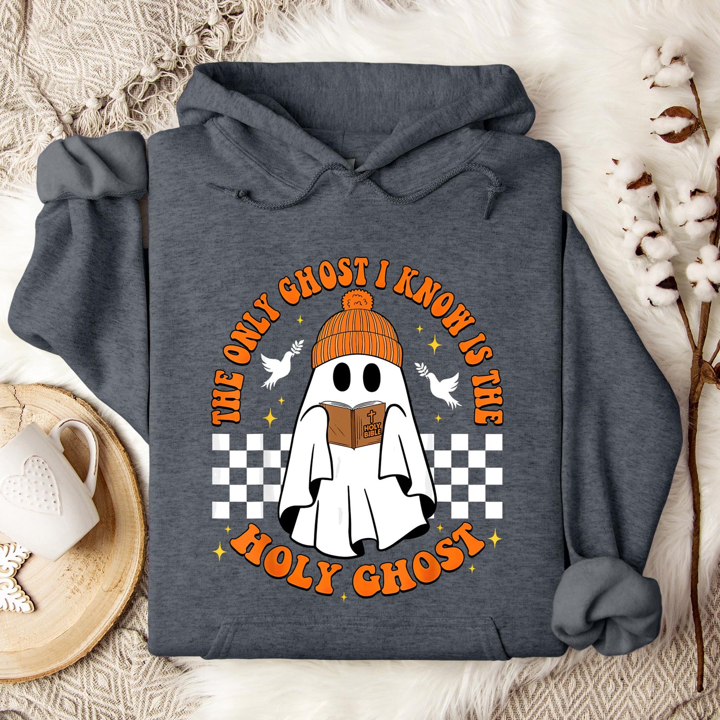 The Only Ghost I Know Is Holy Ghost Hoodie