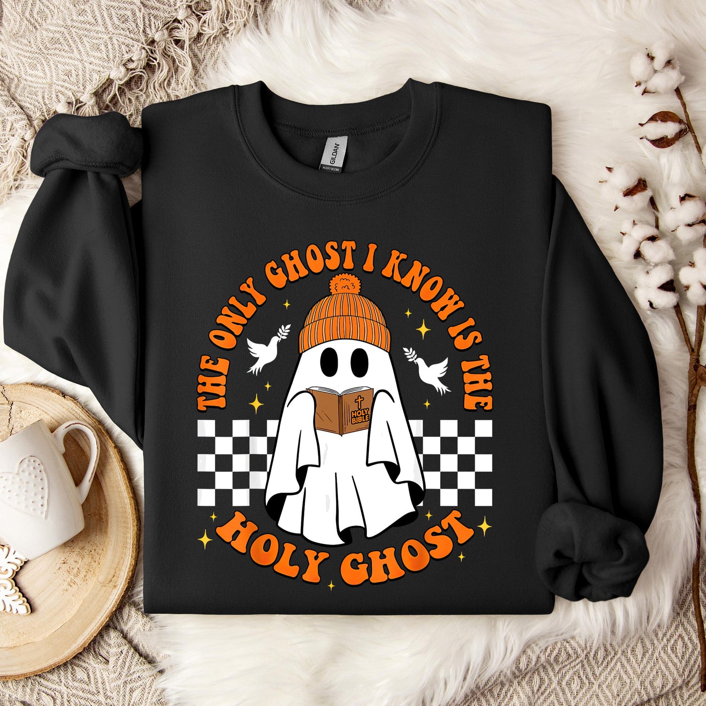 The Only Ghost I Know Is Holy Ghost Sweatshirt