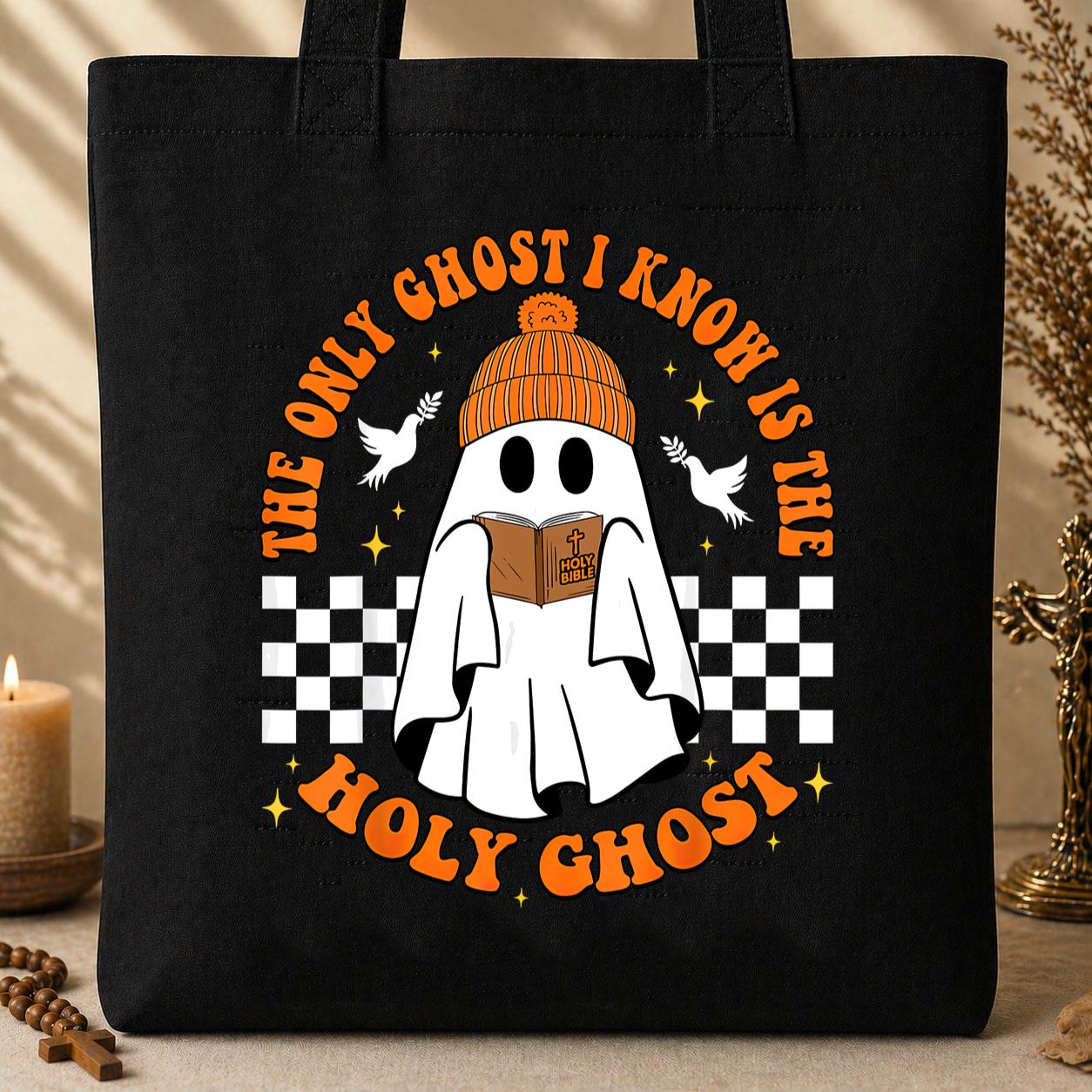 The Only Ghost I Know Is Holy Ghost Tote Bag