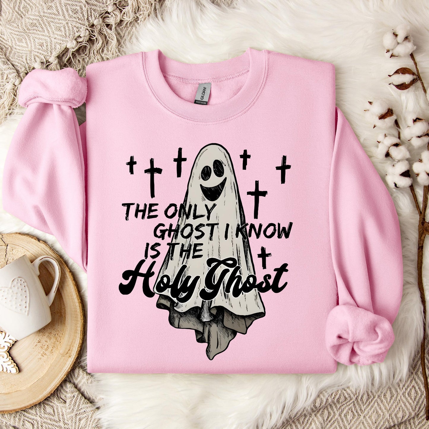 The Only Ghost I Know Is The Holy Ghost 02 Sweatshirt