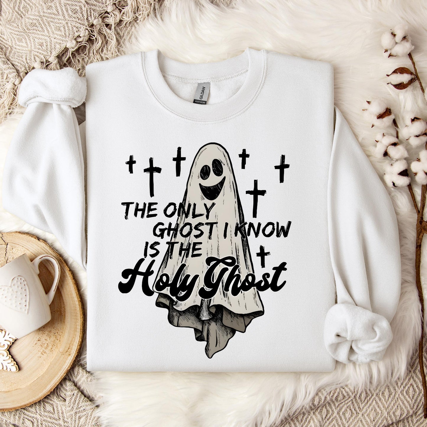 The Only Ghost I Know Is The Holy Ghost 02 Sweatshirt