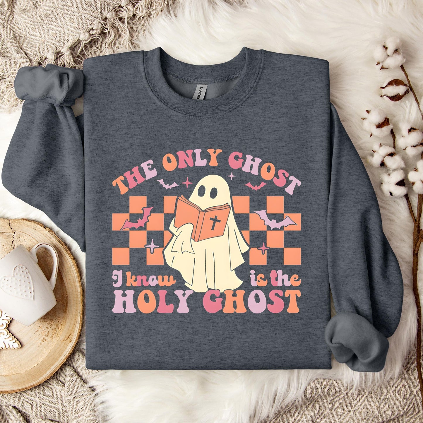 The Only Ghost I Know Is The Holy Ghost 03 Sweatshirt
