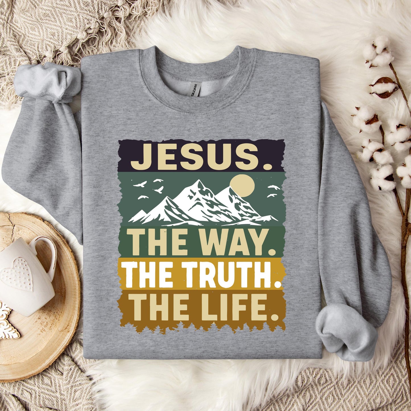 The Way The Truth The Life Jesus 02 Sweatshirt