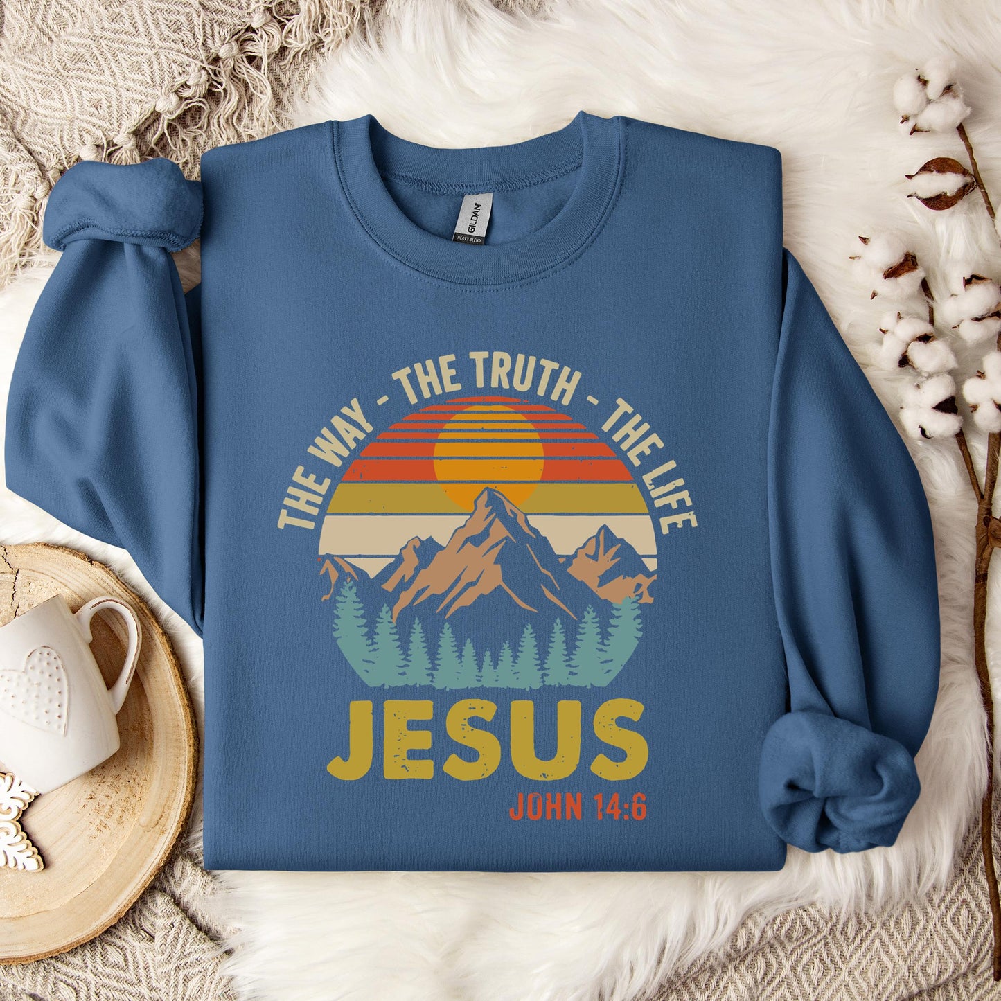 The Way The Truth The Life Jesus John 14.6 Sweatshirt