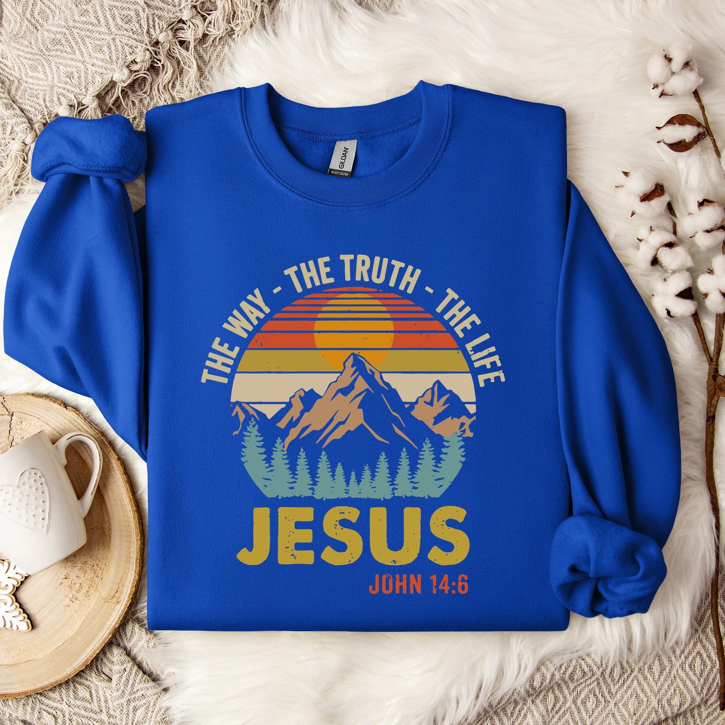 The Way The Truth The Life Jesus John 14.6 Sweatshirt